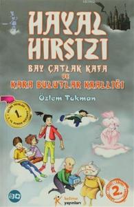 Hayal Hırsızı; Bay Çatlak Kafa ve Kara Bulutlar Krallığı