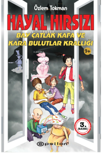 Hayal Hırsızı Bay Çatlak Kafa ve Kara Bulutlar Krallığı