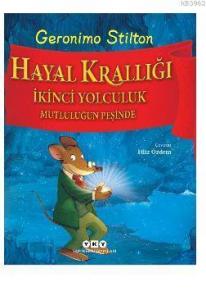 Hayal Krallığı - İkinci Yolculuk Mutluluğun Peşinde