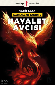Hayalet Avcısı - Kartallar Takımı  - 2