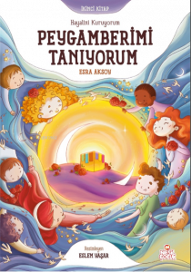 Hayalini Kuruyorum Peygamberimi Tanıyorum - İkinci Kitap