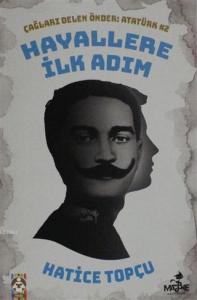 Hayallere İlk Adım - Çağları Delen Önder Atatürk 2