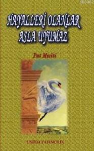 Hayalleri Olanlar Asla Uyumaz