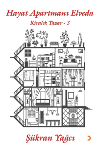 Hayat Apartmanı Elveda;Kiralık Yazar 3