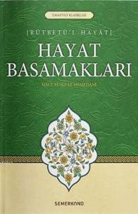 Hayat Basamakları; Rütbetü'l - Hayat