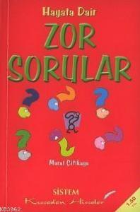 Hayata Dair Zor Sorular