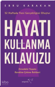 Hayatı Kullanma Kılavuzu
