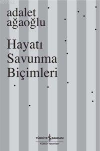 Hayatı Savunma Biçimleri (Ciltli)