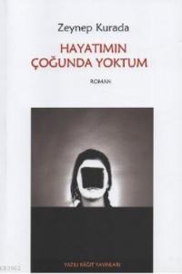 Hayatımın Çoğunda Yoktum