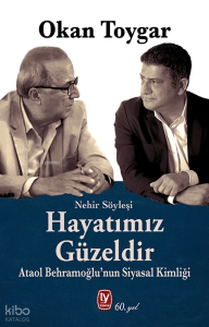 Hayatımız Güzeldir