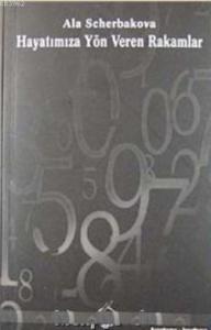 Hayatımıza Yön Veren Rakamlar