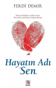 Hayatın Adı Sen