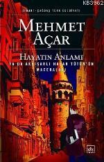 Hayatın Anlamı; Ya da Akhisarlı Hasan Tütün'ün Maceraları