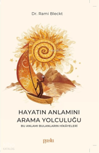 Hayatın Anlamını Arama Yolculuğu