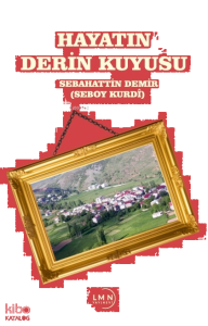 Hayatın Derin Kuyusu