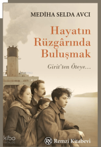 Hayatın Rüzgarında Buluşmak