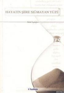 Hayatın Şiire Sığmayan Yüzü