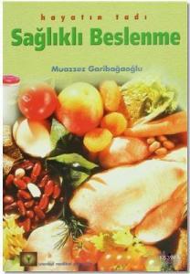 Hayatın Tadı Sağlıklı Beslenme