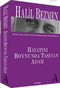 Hayatını Boynunda Taşıyan Adam