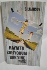 Hayatta Kalıyorum Bak Yine