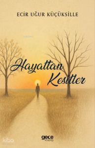 Hayattan Kesitler