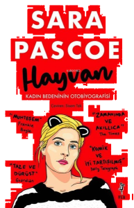 Hayvan;Kadın Bedeninin Otobiyografisi