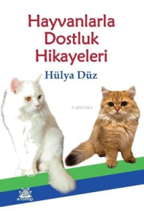 Hayvanlarla Dostluk Hikayeleri