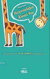 Hayvanlığın Alemi Var