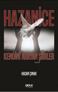 Hazanice; Kendini Arayan Şiirler