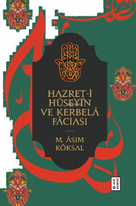 Hazret-i Hüseyin ve Kerbelâ Fâciası