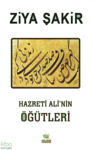 Hazreti Ali'nin Öğütleri