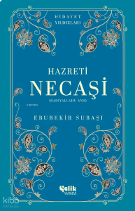 Hazreti Necaşi (Radıyallahu Anh) - Hidayet Yıldızları