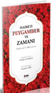 Hazreti Peygamber ve Zamanı