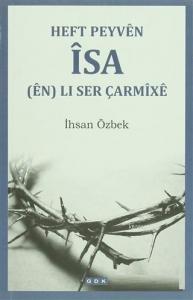 Heft Peyven İsa (en) Li Ser Çarmixe