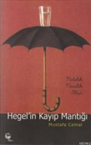 Hegel'in Kayıp Mantığı; Nitelik Nicelik Ölçü