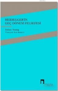 Heidegger'in Geç Dönem Felsefesi