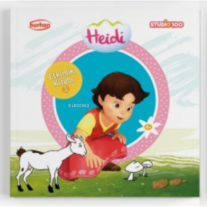Heidi Etkinlik Kitabı 3;Boyama, Alıştırma, Eşleştirme, Bulmaca, Yaz çiz Bul