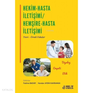 Hekim-Hasta İletişimi ve Hemşire-Hasta İletişimi