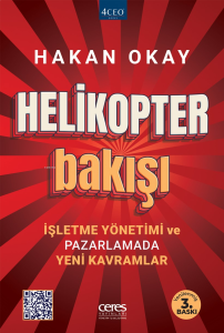 Helikopter Bakışı ;İşletme Yönetimi Ve Pazarlamada Yeni Kavramlar