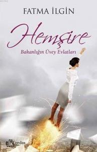 Hemşire; Bakanlığın Üvey Evlatları