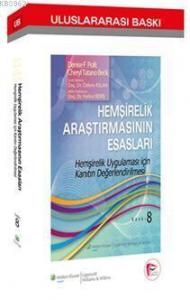 Hemşirelik Araştırmasının Esasları; Hemşirelik Uygulaması İçin Kanıtın Degerlendirilmesi