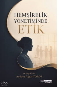 Hemşirelik Yönetiminde Etik