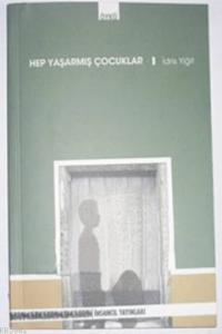 Hep Yaşarmış Çocuklar