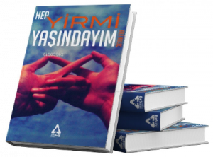 Hep Yirmi Yaşındayım