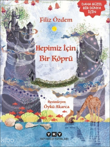Hepimiz İçin Bir Köprü
