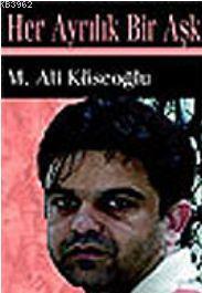 Her Ayrılık Bir Aşk