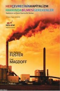 Her Çevrecinin Kapitalizm Hakkında Bilmesi Gerekenler; Kapitalizm ve Çevre Üzerine Bir Rehber