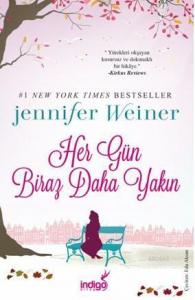 Her Gün Biraz Daha Yakın