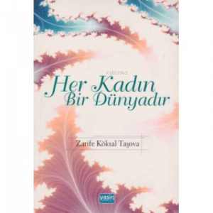 Her Kadın Bir Dünyadır