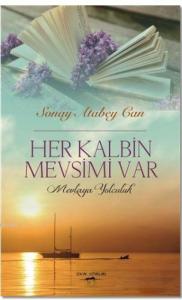 Her Kalbin Mevsimi Var; Mevlaya Yolculuk